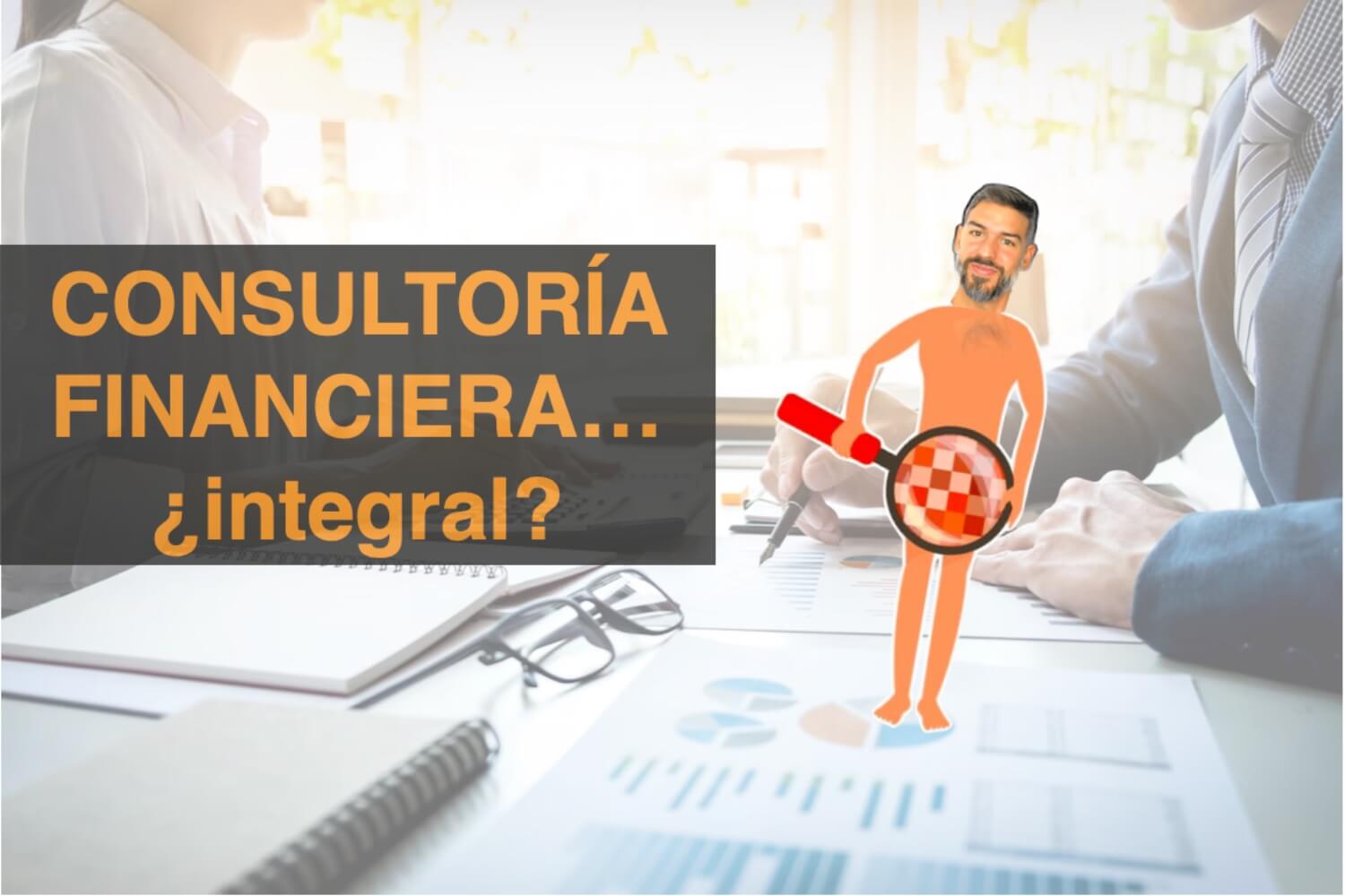 Consultoria financiera integral