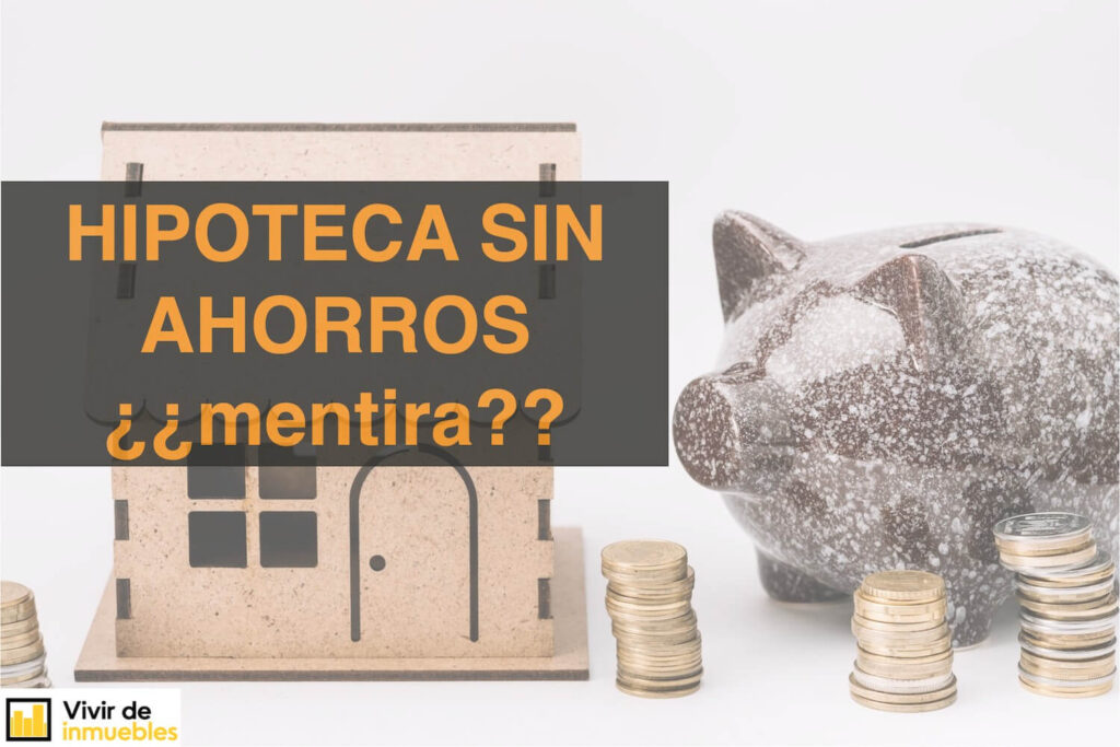 hipoteca sin ahorros